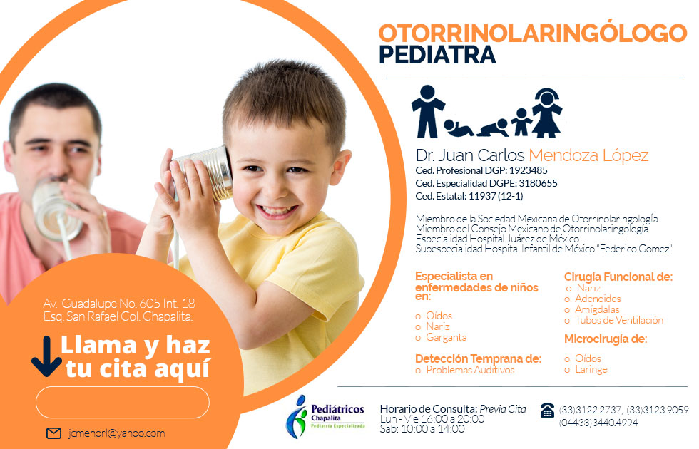 Otorrinolaringólogo Pediatra Dr. Juan Carlos Mendoza López Guadalajara Jalisco México